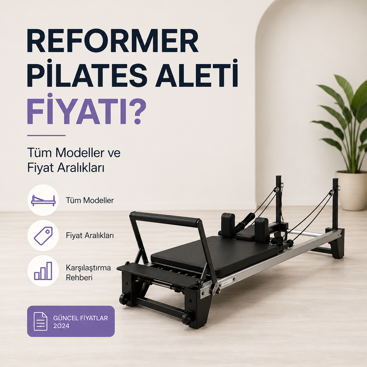 Reformer Pilates Aleti Fiyatı? Tüm Modeller ve Fiyat Aralıkları