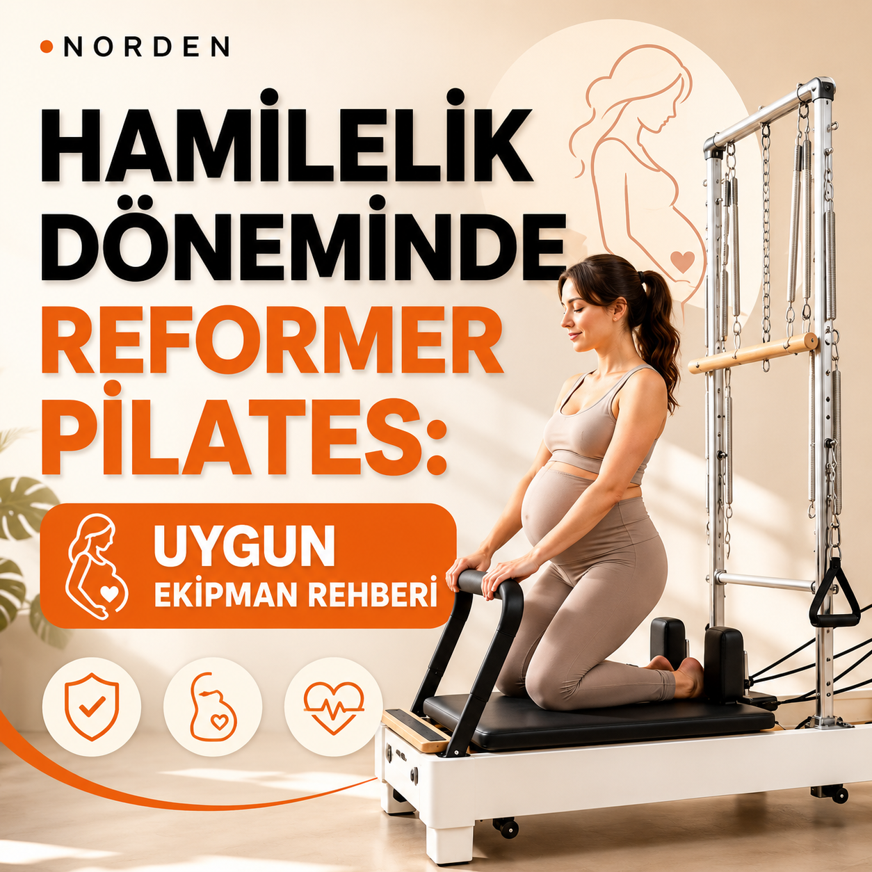 Hamilelik Döneminde Reformer Pilates: Uygun Ekipman Rehberi